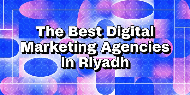 Best Marketing Agency in Riyadh Empowering Brands in Saudi Arabia