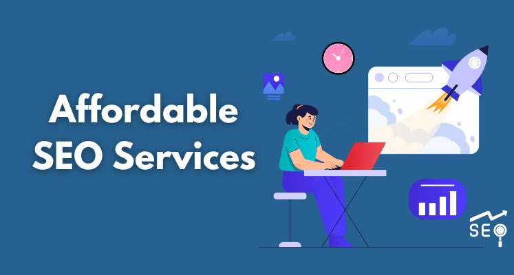 affordable seo services and cheap seo services by afia digital marketing agency