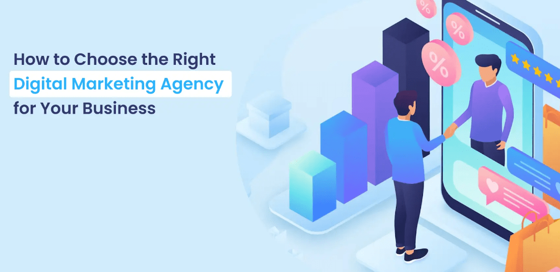 how to choose the right digital marketing agency for small businesses