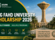 King Fahd University Scholarship 2026 — Fully Funded MS & PhD